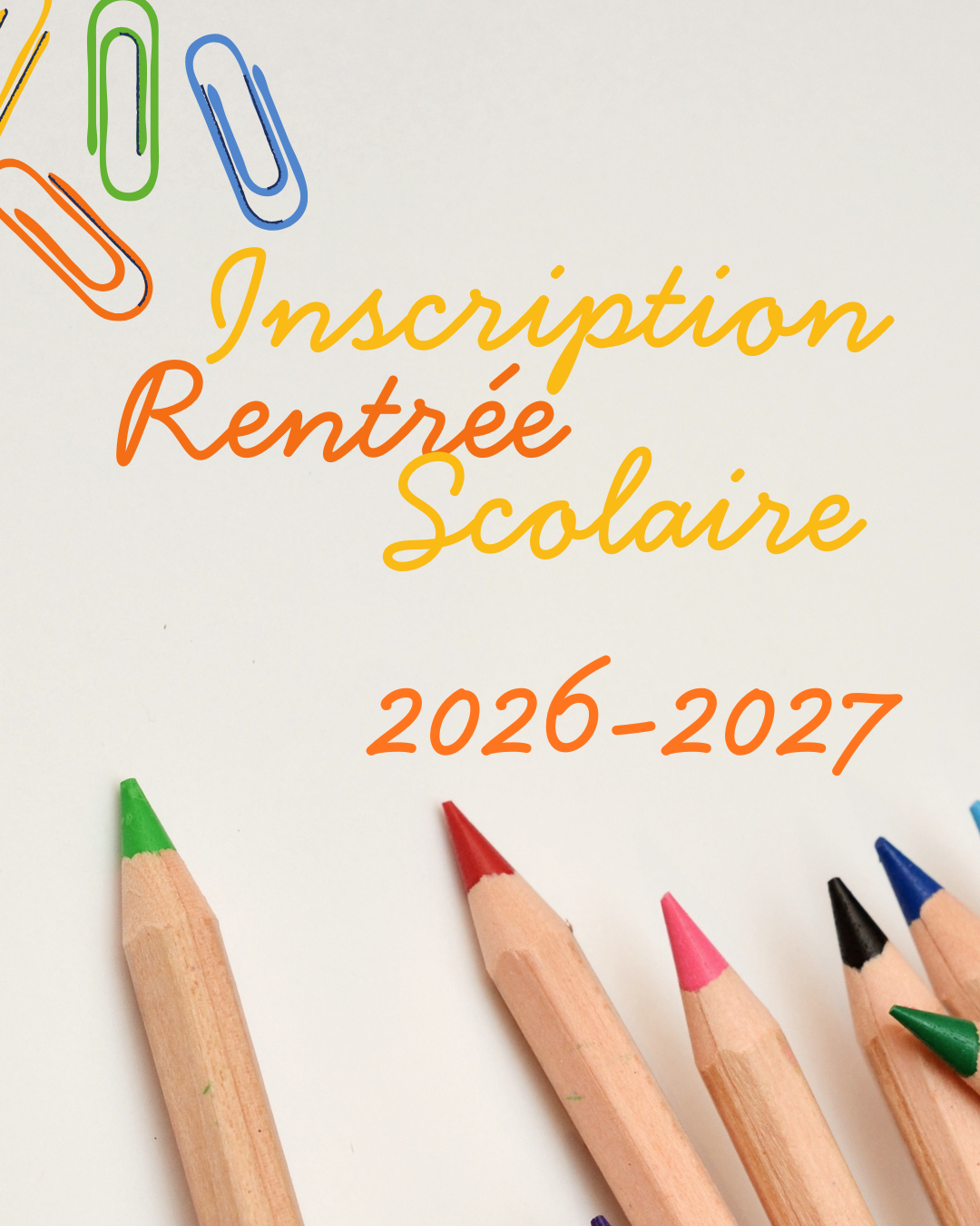 Inscription scolaire 2026-2027